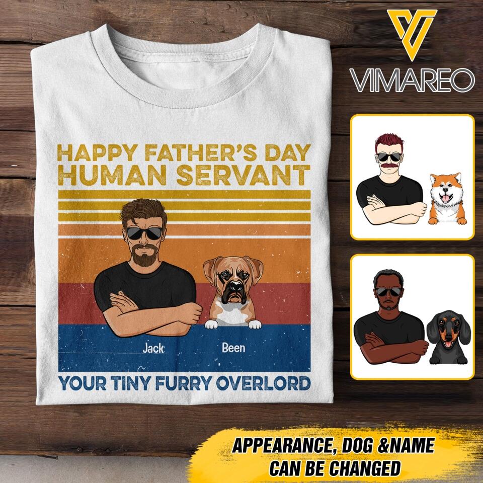 PERSONALIZED HAPPY FATHER'S DAY HUMAN SERVANT DOG BREED TSHIRT QTTN2005