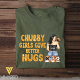Personalized Chubby Girls Give Better Hugs Dog Breed Tshirt Printed QTTN2105