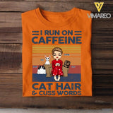 PERSONALIZED I RUN ON CAFFEINE CAT HAIR AND CUSS WORDS TSHIRTS NQVQ1705