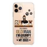 Personalized Grumpy Old Man Like Dogs Transparent Silicone Phonecase Printed 22MAY-HQ21