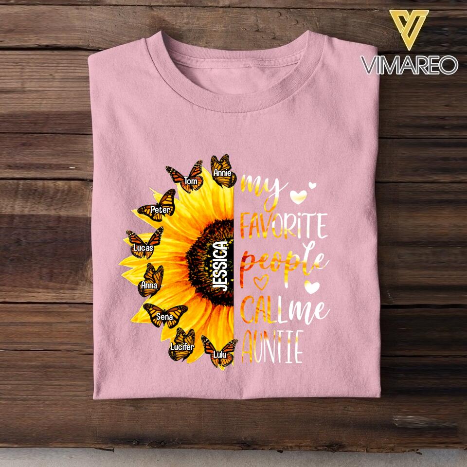 Personalized My Favorite People Call Me Auntie Sunflower Kid Name Tshirt Printed NQTN2305