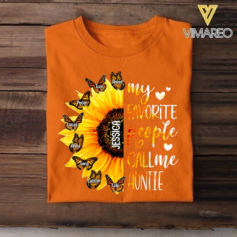 Personalized My Favorite People Call Me Auntie Sunflower Kid Name Tshirt Printed NQTN2305