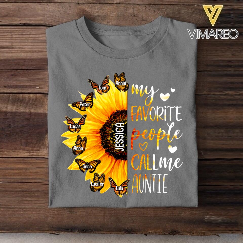 Personalized My Favorite People Call Me Auntie Sunflower Kid Name Tshirt Printed NQTN2305