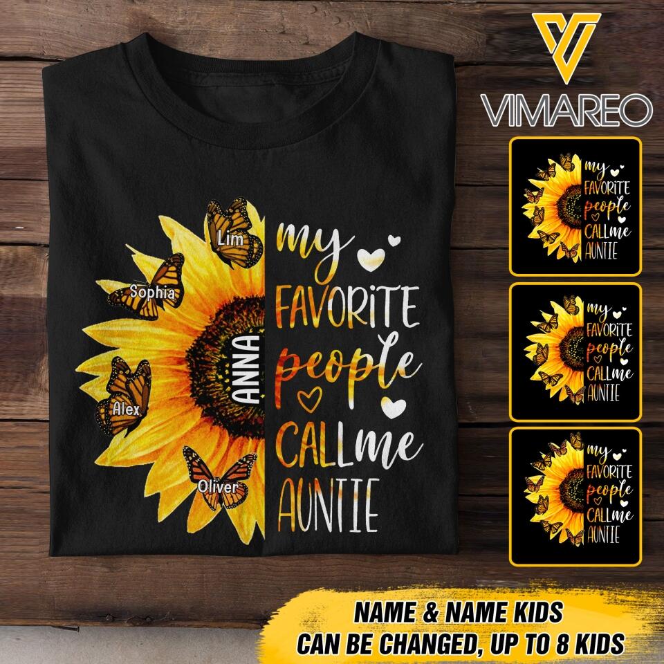 Personalized My Favorite People Call Me Auntie Sunflower Kid Name Tshirt Printed NQTN2305