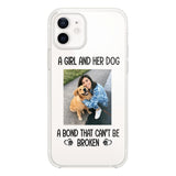 PERSONALIZED A GIRL AND HER DOG A BOND THAT CAN'T BE BROKEN SILICON PHONECASE QTTN2405
