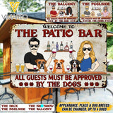 PERSONALIZED WELCOME ALL GUESTS MUST BE APPROVED BY DOGS MENTAL SIGN NQDT2305