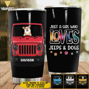 Personalized Just A Girl Who Loves Jeeps & Dogs Tumbler Printed 22MAY-LN25