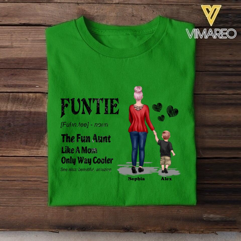 PERSONALIZED FUNTIE THE FUN AUNT LIKE A MOM ONLY WAY COOLER TSHIRT NQDT2405