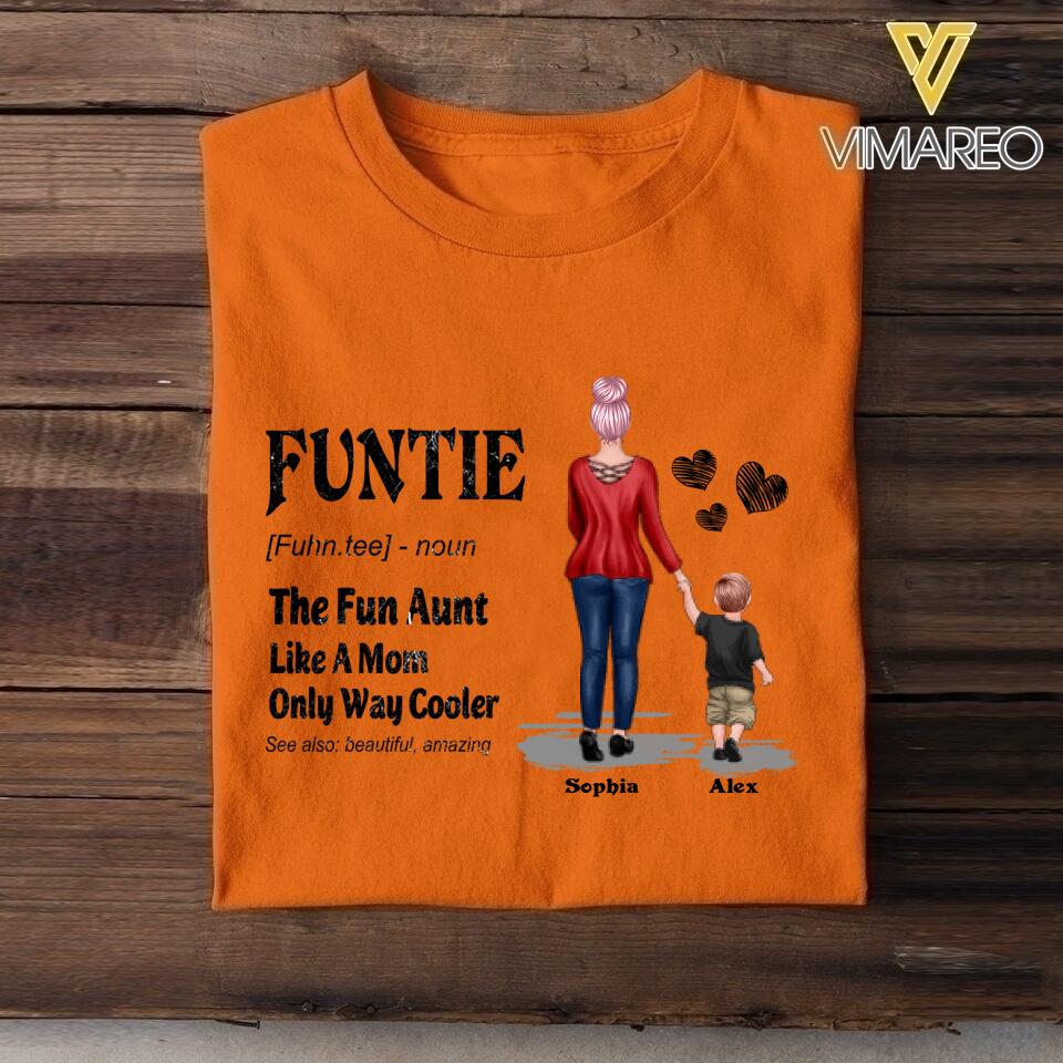PERSONALIZED FUNTIE THE FUN AUNT LIKE A MOM ONLY WAY COOLER TSHIRT NQDT2405