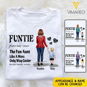 PERSONALIZED FUNTIE THE FUN AUNT LIKE A MOM ONLY WAY COOLER TSHIRT NQDT2405