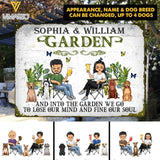 PERSONALIZED INTO THE GARDEN WE GO TO LOSE OUR MIND AND FIND OUR SOUL DOG MENTAL SIGN NQHC2305