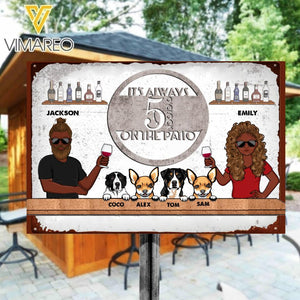 PERSONALIZED IT'S ALWAYS 5 O'CLOCK ON THE PATTIO DOG BREED MENTAL SIGN NQHC2405
