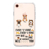 PERSONALIZED DOG EVERY SNACK BAKE BITE WE'LL BE WATCHING YOU SILICON PHONECASE NQHC2405