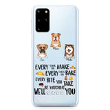 PERSONALIZED DOG EVERY SNACK BAKE BITE WE'LL BE WATCHING YOU SILICON PHONECASE NQHC2405