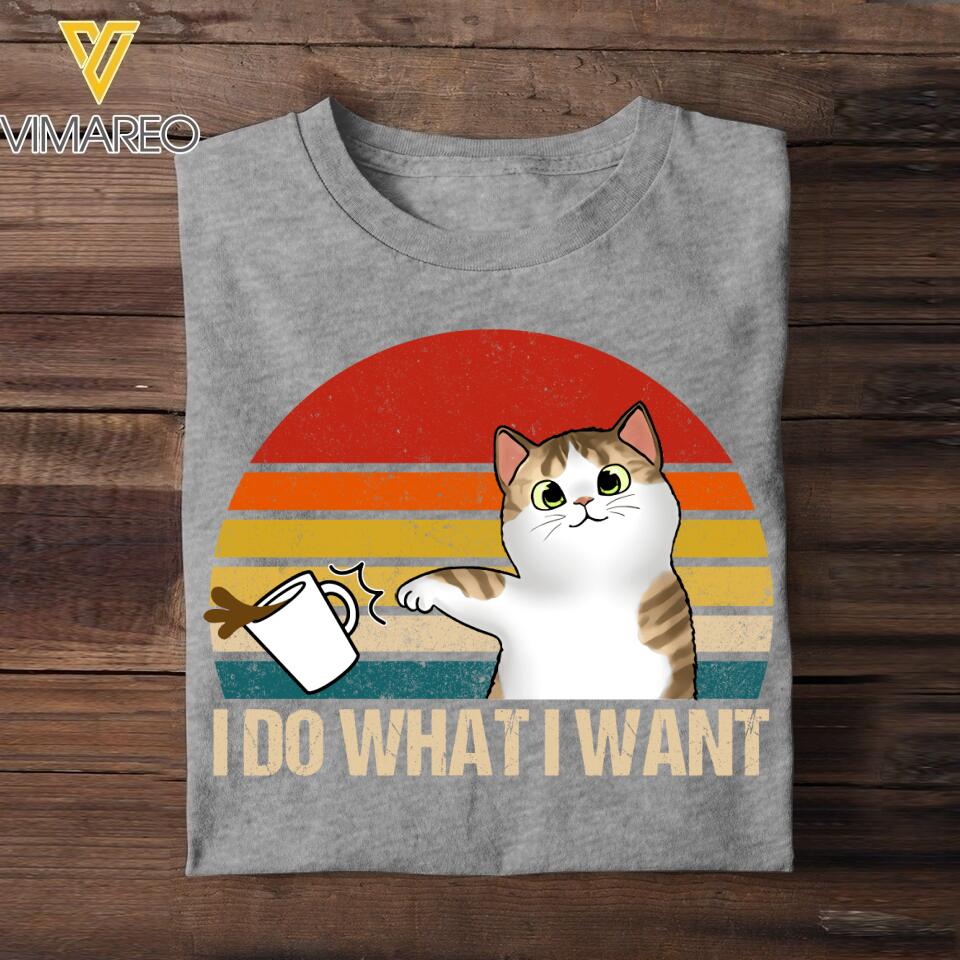 Personalized I Do What I Want Cat Tshirt Printed QTDT3005