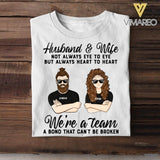 Personalized Husband And Wife We're A Team A Bond That Can't Be Broken Tshirt Printed QTVQ3105