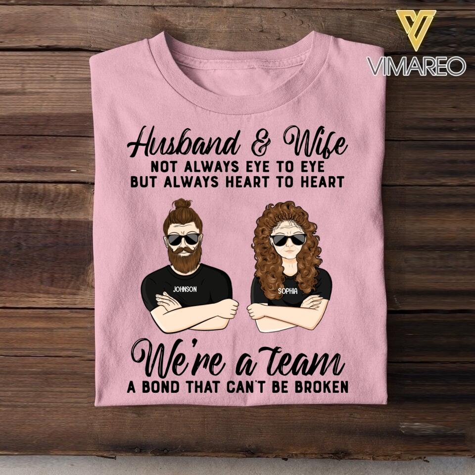 Personalized Husband And Wife We're A Team A Bond That Can't Be Broken Tshirt Printed QTVQ3105