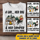 Personalized A Girl Her Dog Her Camper It's A Beautiful Thing Tshirt Printed QTDT0906