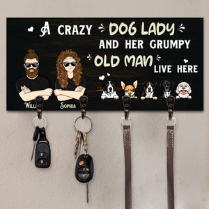 Personalized A Crazy Dog Lady And Her Grumpy Old Man  Live Here Key Holder Printed NQHY0906