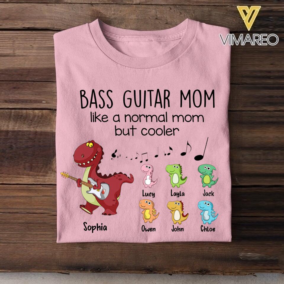 Personalized Bass Guitar Mom Like A Normal Mom But Cooler Tshirt Printed QTHC1406