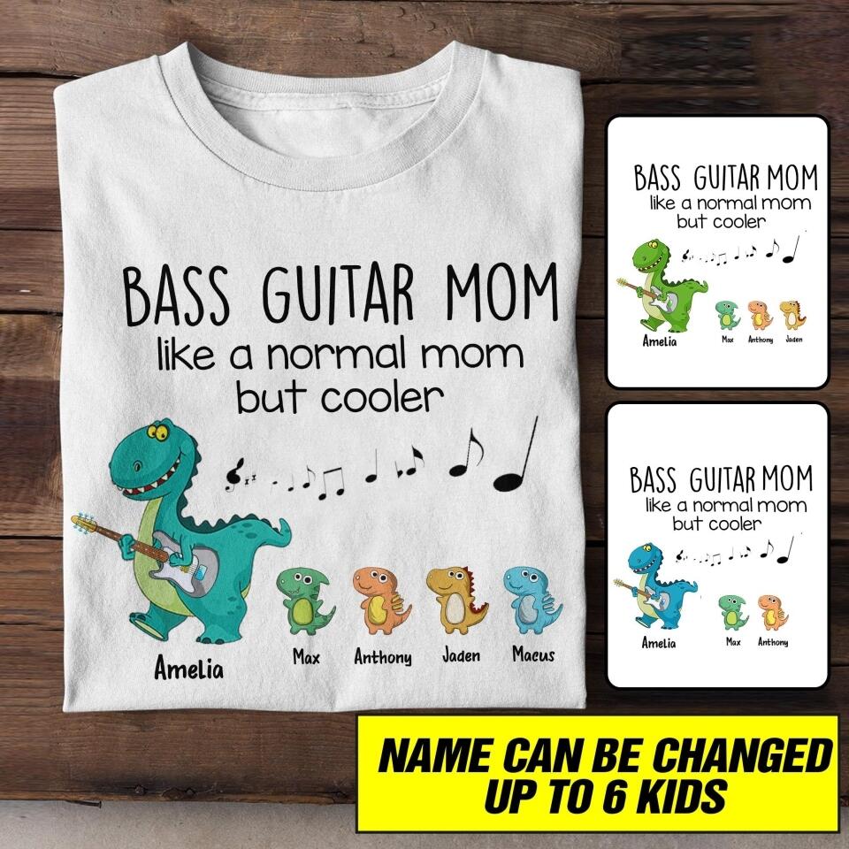 Personalized Bass Guitar Mom Like A Normal Mom But Cooler Tshirt Printed QTHC1406