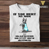 Personalized If You Hurt My Mom Dog Breed Tshirt Printed QTVQ1606