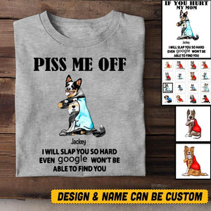 Personalized If You Hurt My Mom Dog Breed Tshirt Printed QTVQ1606