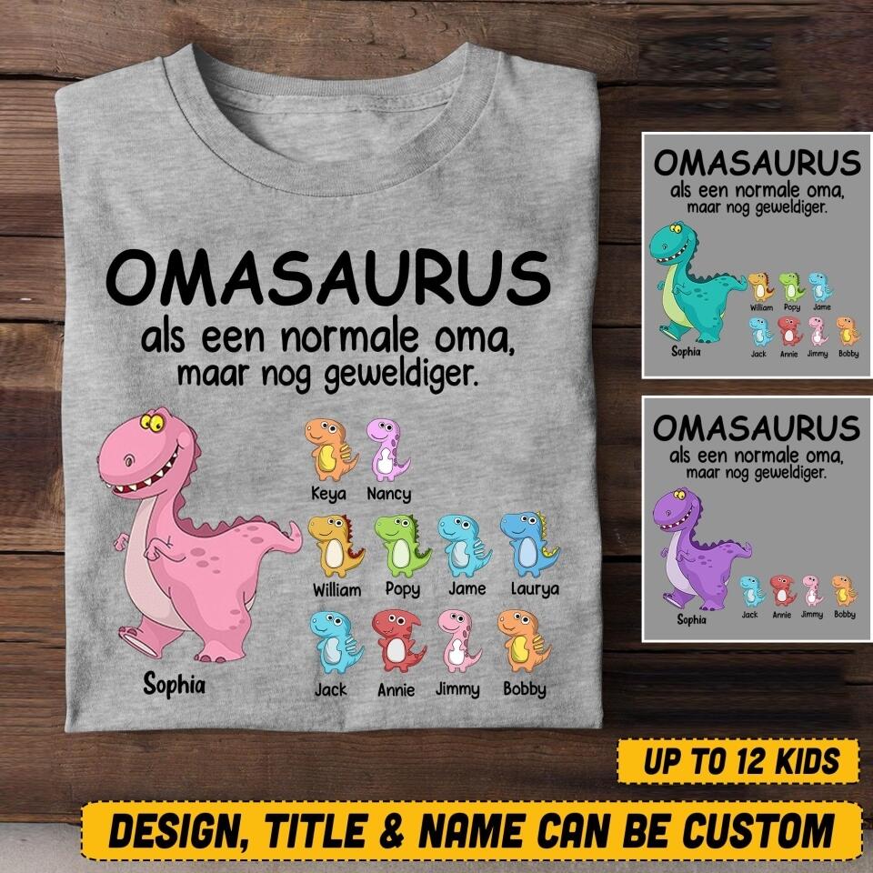 Personalized Netherland  Omasaurus Tshirt Printed Mother's Day Gifts For Grandmother & Mom 22JUL-HQ16