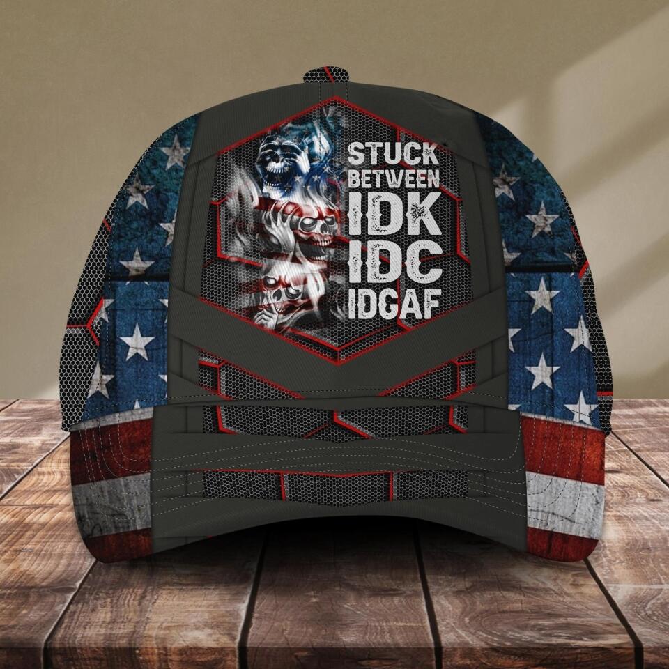 Stuck Between IDK IDC IDGAF Cap NQDT1706