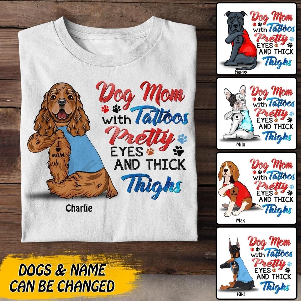 Personalized Dog Mom With Tattoos Pretty Eyes Tshirt Printed QTDT1706