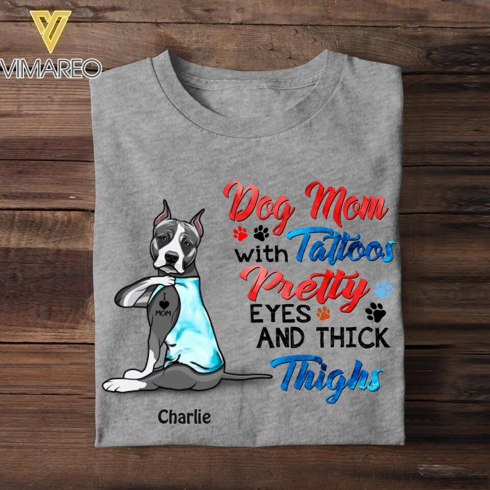 Personalized Dog Mom With Tattoos Pretty Eyes Tshirt Printed QTDT1706