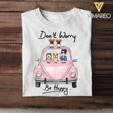 Personalized Don't Worry Be Happy Dog Car Tshirt Printed QTHC1506