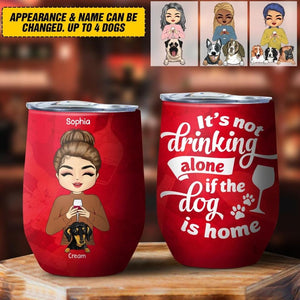 Personalized It's Not Drinking Alone If The Dog Are Home Tumbler Printed NQĐT2006