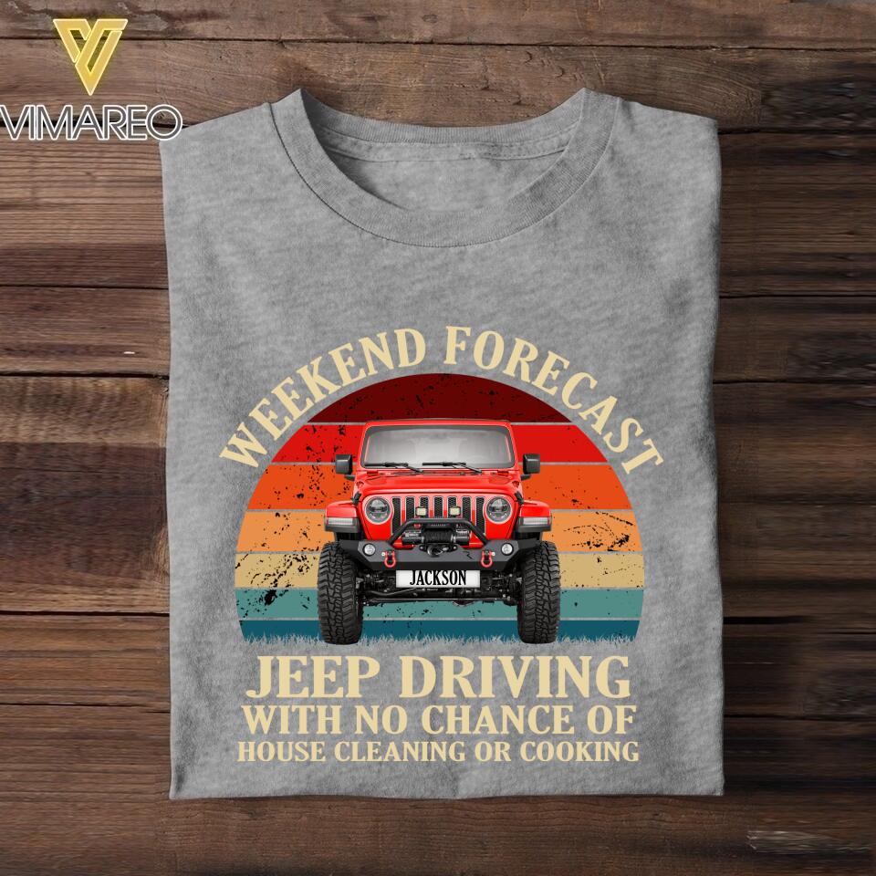 Personalized Weekend Forecast Jeep Driving Tshirt Printed QTDT2306