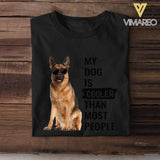 Personalized My Dog Is Cooler Than Most  People Tshirt Printed NQHC2406