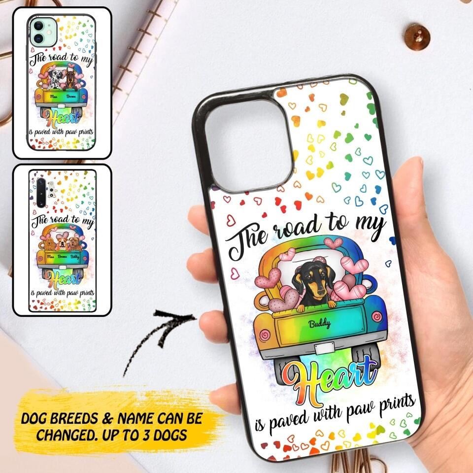 Personalized The Road To My Heart is Paved With Paw Prints Dog Phonecase NQDT3006