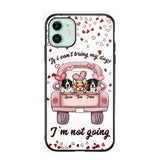Personalized If I Can't Bring My Dogs I'm Not Going Phonecase NQHC3006