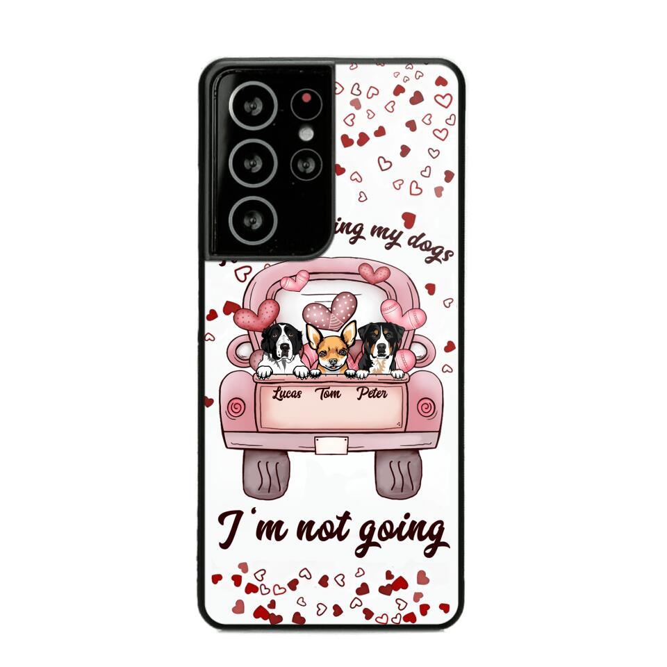 Personalized If I Can't Bring My Dogs I'm Not Going Phonecase NQHC3006