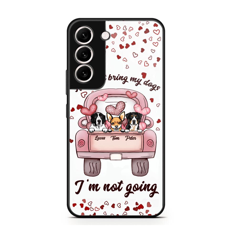 Personalized If I Can't Bring My Dogs I'm Not Going Phonecase NQHC3006