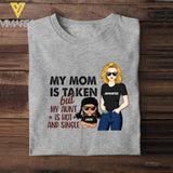 Personalized My Mom Is Taken But My Aunt Is Hot And Single Tshirt Printed NQHC3006