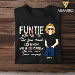 Personalized Funtie The Fun Aunt. Like A Mom But Cooler Tshirt Printed NQHQ01007