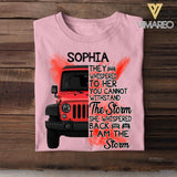 Personalized Jeep Girl They Whispered To Her You Cannot Withstand The Storm She Whispered Back I Am The Storm Tshirt Printed 22JUY-DT02