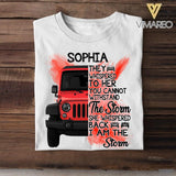 Personalized Jeep Girl They Whispered To Her You Cannot Withstand The Storm She Whispered Back I Am The Storm Tshirt Printed 22JUY-DT02