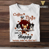 Personalized Coffee And Dogs Make Me Happy Humans Make My Head Hurt Tshirt Printed NQHC0507