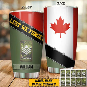 Personalized Canadian Veteran/ Solider Lest We Forget Tumbler Printed QTDT0507