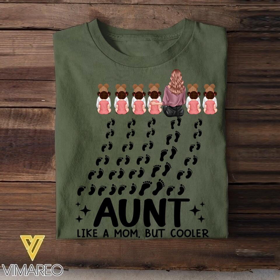 Personalized Aunt Like A Mom But Cooler Tshirt Printed 22JUY-DT05