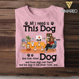 Personalized All I Need Is This Dog  Tshirt Printed NQHY0807