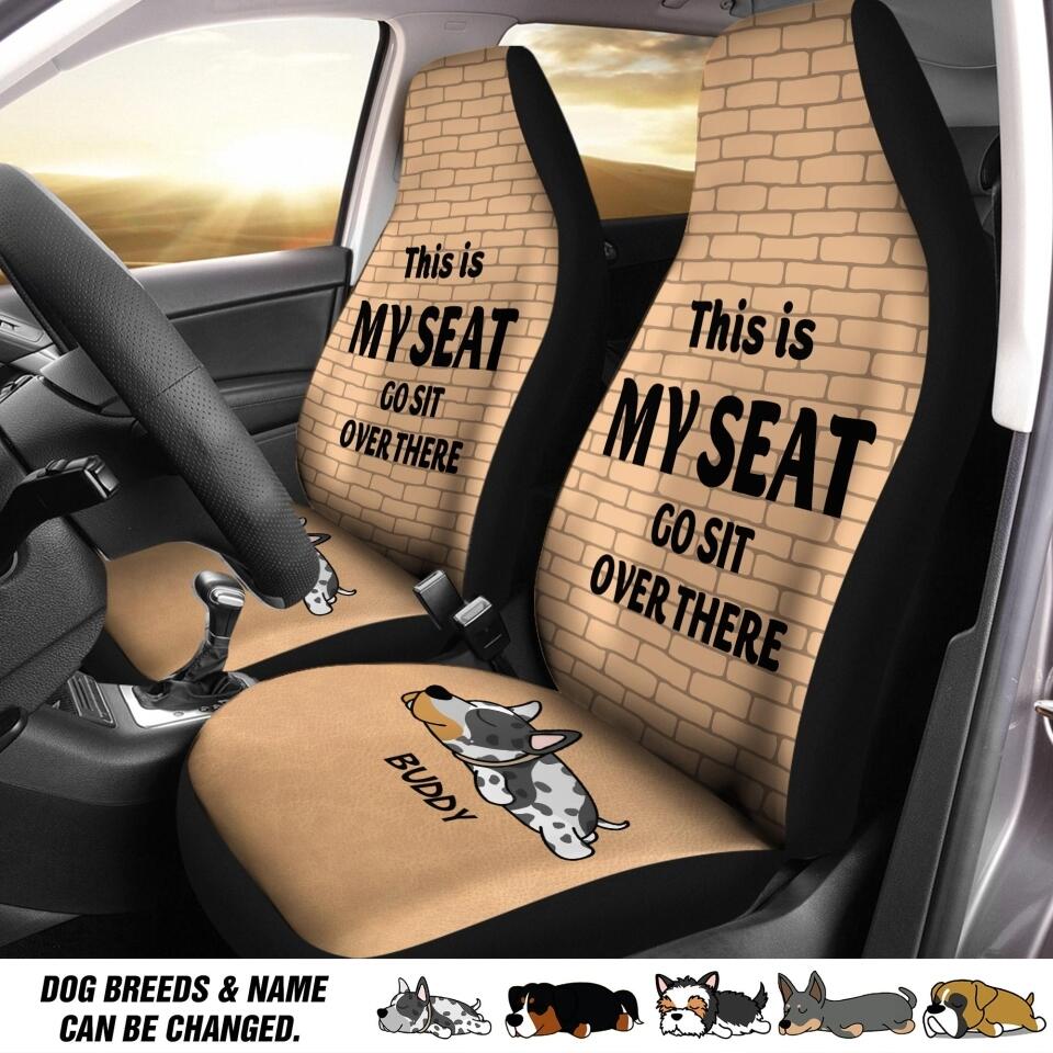 Personalized This Is My Seat Go Sit Over There Dog Breed Car Seat Covers 3D Printed QTDT1107