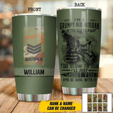 Personalized I'm A Grumpy Australian Veteran I'm Not Too Old To Fight Tumbler Printed QTDT1107