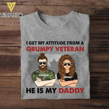 Personalized I Get My Attitude From A Canadian Grumpy Veteran He Is My Daddy Tshirt Printed QTHC1207